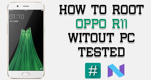 Root Oppo R11 Without PC