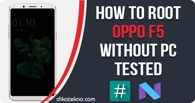 Root Oppo F5 Without PC