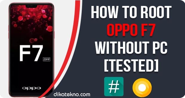 Root Oppo F7 Without PC