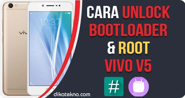 Unlock Bootloader dan Root Vivo V5